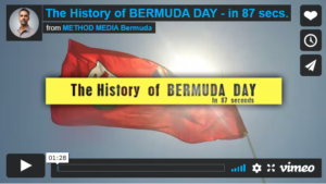 The History of BERMUDA DAY – in 87 secs