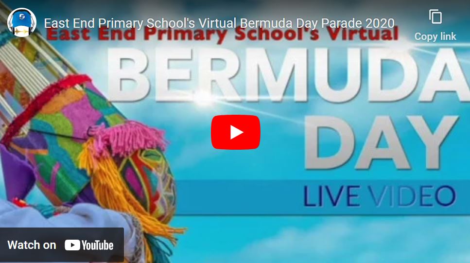 East End Primary School’s Virtual Bermuda Day Parade 2020